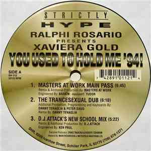 Ralphi Rosario Presents Xaviera Gold - You Used To Hold Me '94!