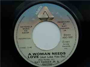 Ray Parker Jr. & Raydio - A Woman Needs Love (Just Like You Do)