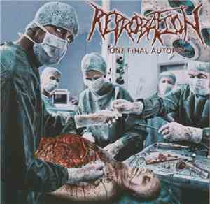 Reprobation - One Final Autopsy​.​.​.
