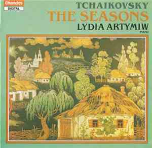Tchaikovsky / Lydia Artymiw - The Seasons