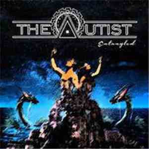 The Autist  - Entangled