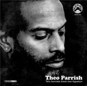 Theo Parrish - Theo Parrish's Black Jazz Signature