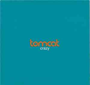 Tomcat  - Crazy