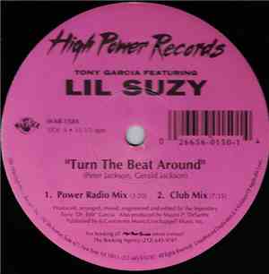 Tony Garcia Featuring Lil Suzy - Turn The Beat Around