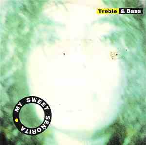 Treble & Bass - My Sweet Senorita