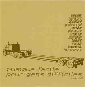 Various - Musique Facile Pour Gens Difficiles Volume 1