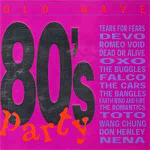 Various - Old Wave - 80's Party