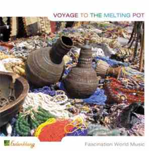 Various - Voyage To The Melting Pot