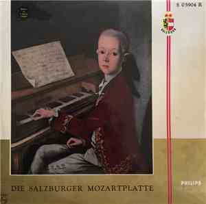 Wolfgang Amadeus Mozart - Die Salzburger Mozartplatte