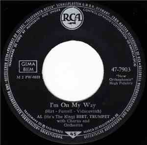 Al (He's The King) Hirt - I'm On My Way / Perky