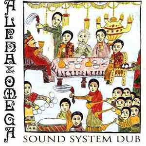 Alpha & Omega - Sound System Dub