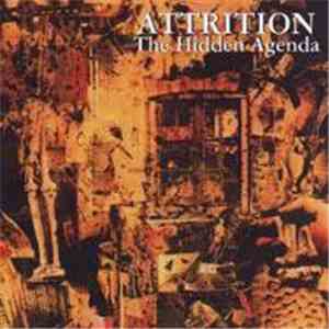 Attrition - The Hidden Agenda