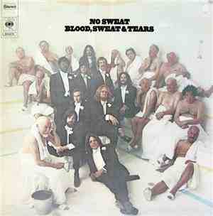 Blood, Sweat & Tears - No Sweat
