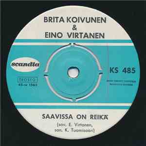 Brita Koivunen & Eino Virtanen - Saavissa On Reikä / Töllötin