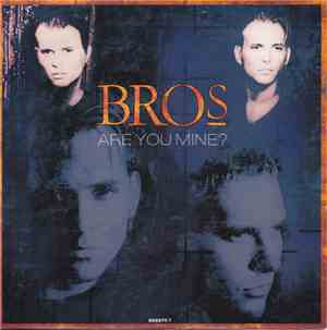 Bros - Are You Mine?