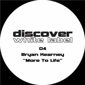 Bryan Kearney - More To Life