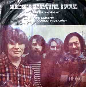 Creedence Clearwater Revival - It's Just A Thought / Molina / Sailor's Lament / (Wish I Could) Hideaway
