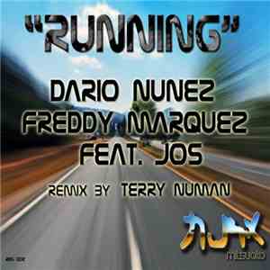 Dario Nunez, Freddy Marquez Feat. Jos - Running