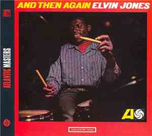 Elvin Jones - And Then Again