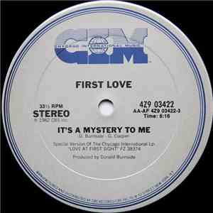 First Love - It's A Mystery To Me / My First Love
