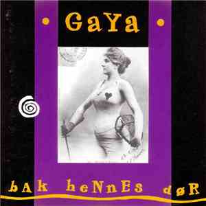 Gaya  - Bak Hennes Dør