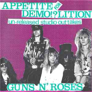 Guns N' Roses - Appetite For Demo!?lition