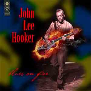 John Lee Hooker - Blues On Fire