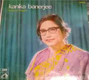 Kanika Banerjee - Songs Of Tagore