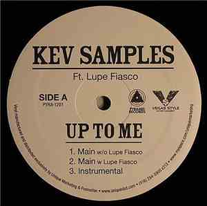 Kev Samples Ft. Lupe Fiasco - Up To Me