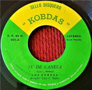 Los Kobdas - Te De Canela / Mi Voz En Tu Camino