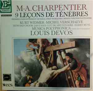 M-A. Charpentier - Musica Polyphonica, Louis Devos - 9 Leçons De Ténèbres