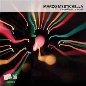 Marco Mestichella - Fragments Of Light