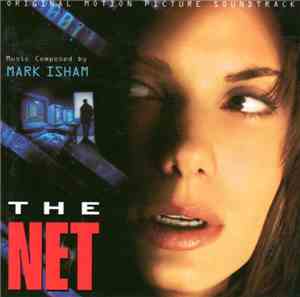 Mark Isham - The Net (Original Motion Picture Soundtrack)