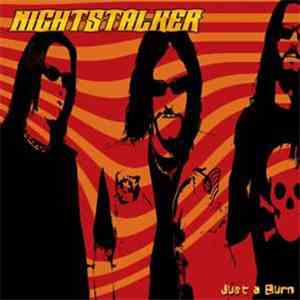 Nightstalker  - Just A Burn