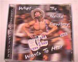 NYC's Naked Cowboy - What The Naked Cowboy Wants To Hear