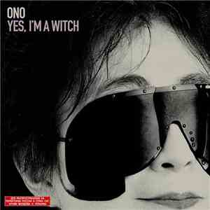 Ono - Yes, I'm A Witch