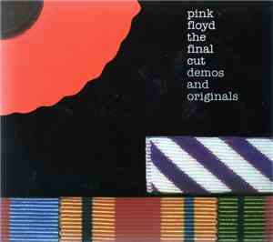 Pink Floyd - The Final Cut Demos And Originals