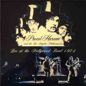 Procol Harum And The Los Angeles Philharmonic - Live At The Hollywood Bowl 1973