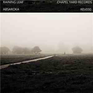 Raining Leaf - Absaroka