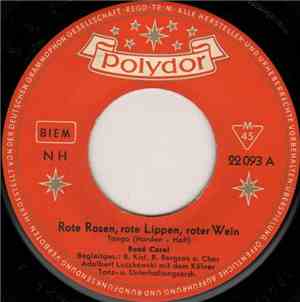 René Carol - Rote Rosen, Rote Lippen, Roter Wein