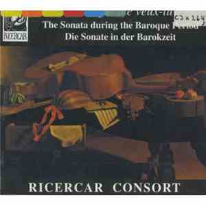 Ricercar Consort - Sonate Que Me Veux-tu? (The Sonata During The Baroque Period, Die Sonate In Der Barokzeit)