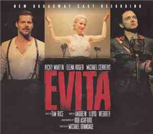 Ricky Martin, Elena Roger, Michael Cerveris - Evita (New Broadway Cast Recording)