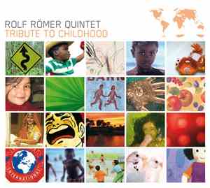 Rolf Römer Quintet - Tribute To Childhood