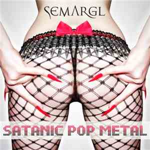 Semargl - Satanic Pop Metal