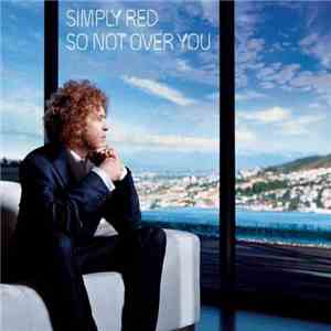 Simply Red - So Not Over You