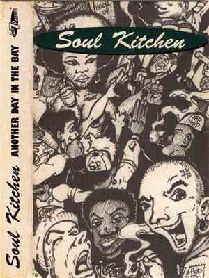 Soul Kitchen  - Another Day In The Bay
