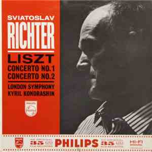 Sviatoslav Richter, Liszt, London Symphony, Kyril Kondrashin - Concerto No.1 / Concerto No.2