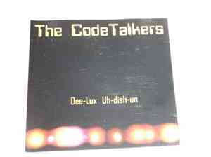 The Codetalkers - Dee-lux Uh-dish-un