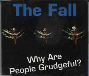 The Fall - Why Are People Grudgeful?