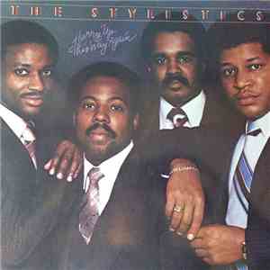 The Stylistics - Hurry Up This Way Again